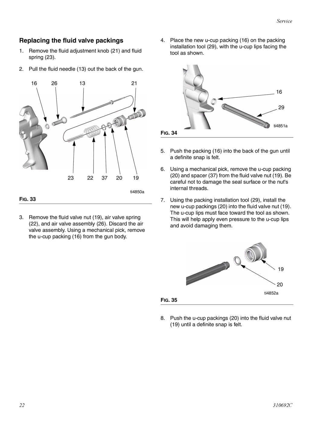 Graco 310692C manual Replacing the fluid valve packings 