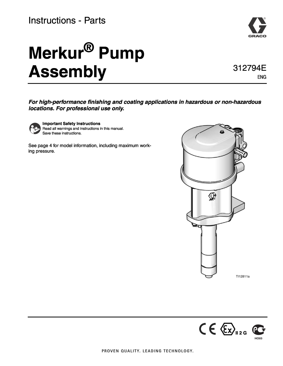 Graco 312794E important safety instructions Merkur Pump Assembly, Instructions - Parts, TI12811a 