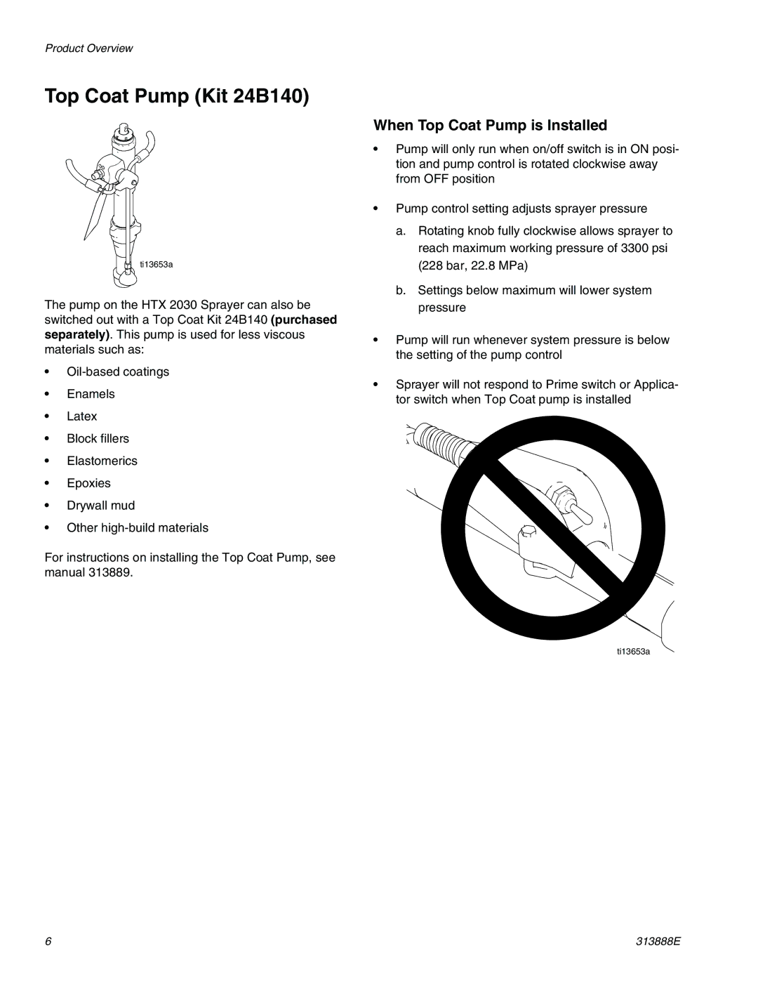 Graco 313888E important safety instructions Top Coat Pump Kit 24B140, When Top Coat Pump is Installed 