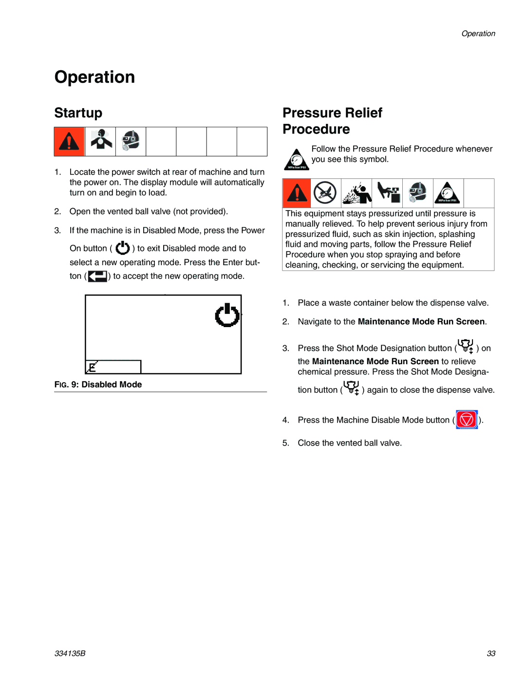 Graco 334135B Operation, Startup, Pressure Relief Procedure, Navigate to the Maintenance Mode Run Screen 