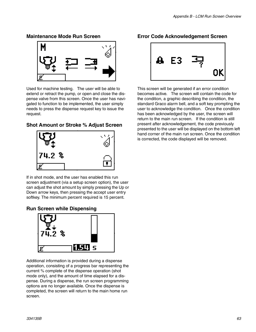 Graco 334135B Maintenance Mode Run Screen, Shot Amount or Stroke % Adjust Screen, Run Screen while Dispensing 