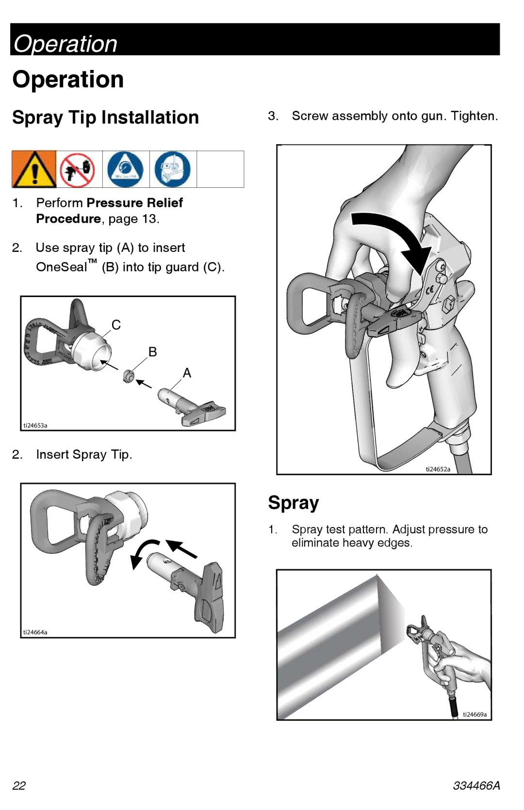 Graco 334466A important safety instructions Operation, Spray Tip Installation, Perform Pressure Relief Procedure 