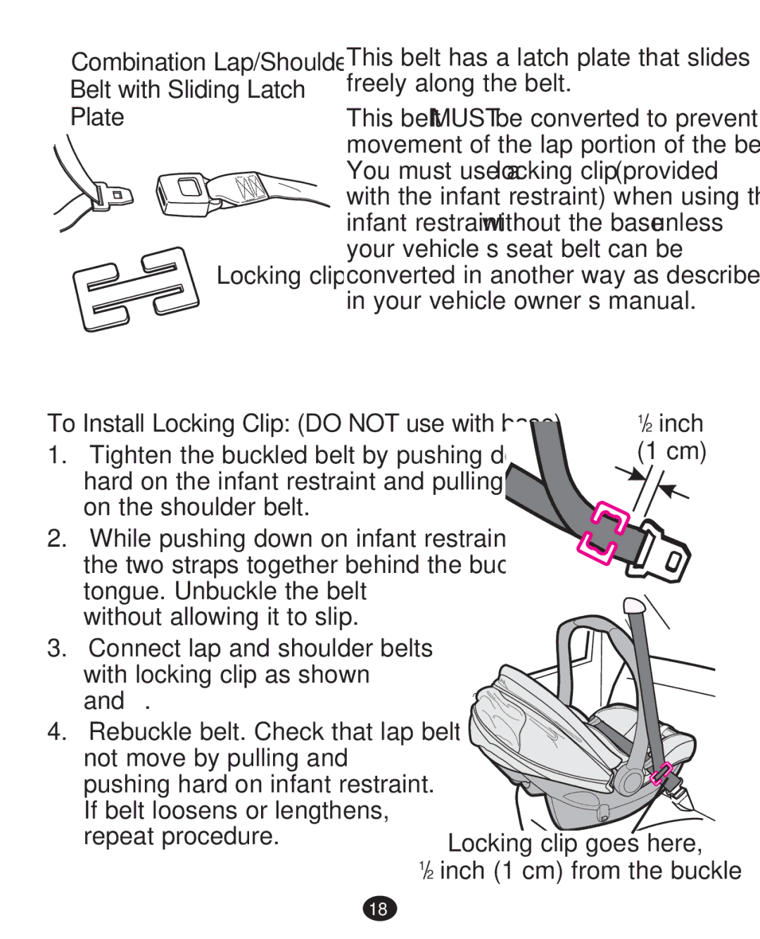 Graco 35 LX manual ‡ Combination Lap/Shoulder Belt with Sliding Latch Plate, To Install Locking Clip do not use with base 