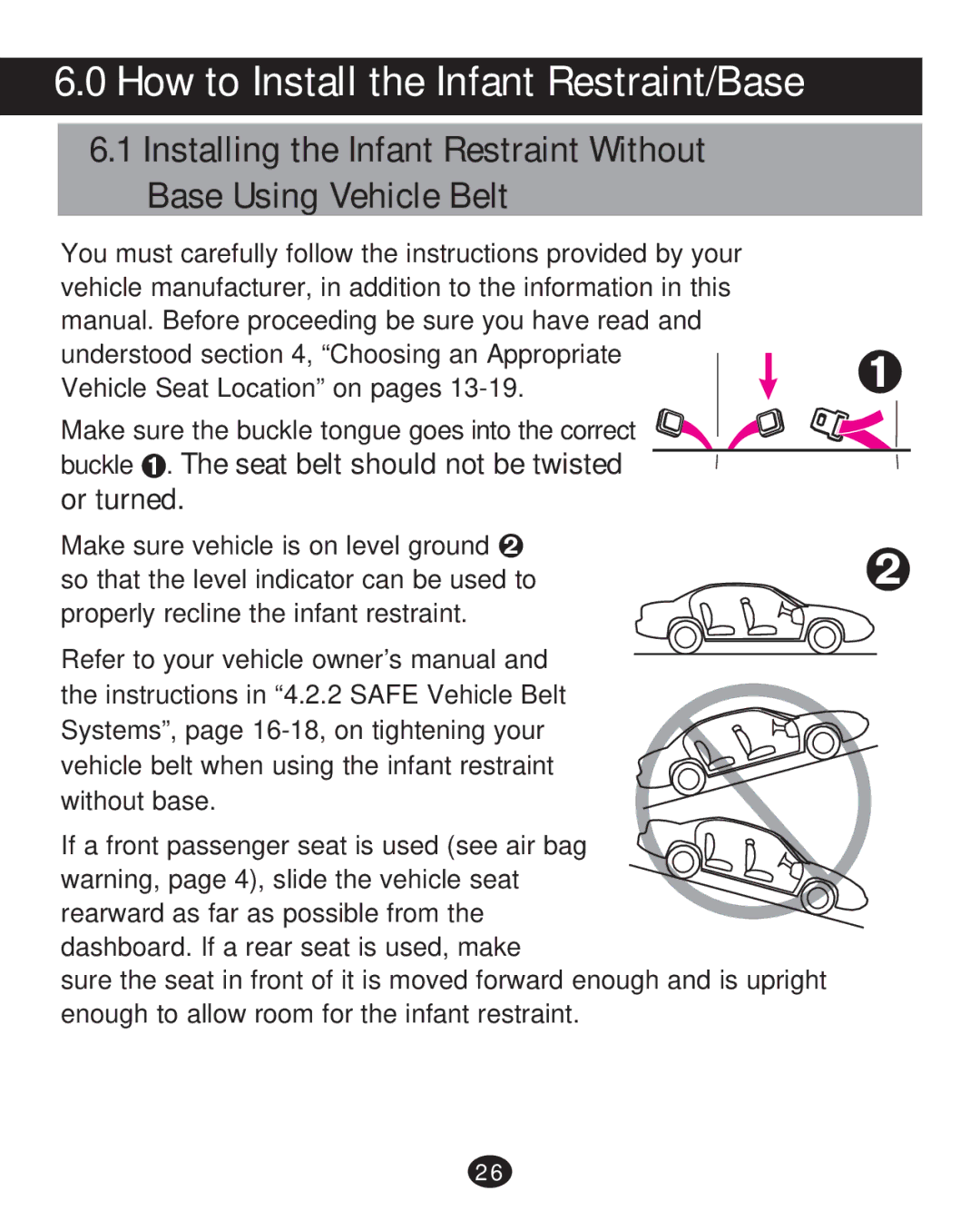 Graco 35 LX manual How to Install the Infant Restraint/Base, Buckle ™. The seat belt should not be twisted or turned 