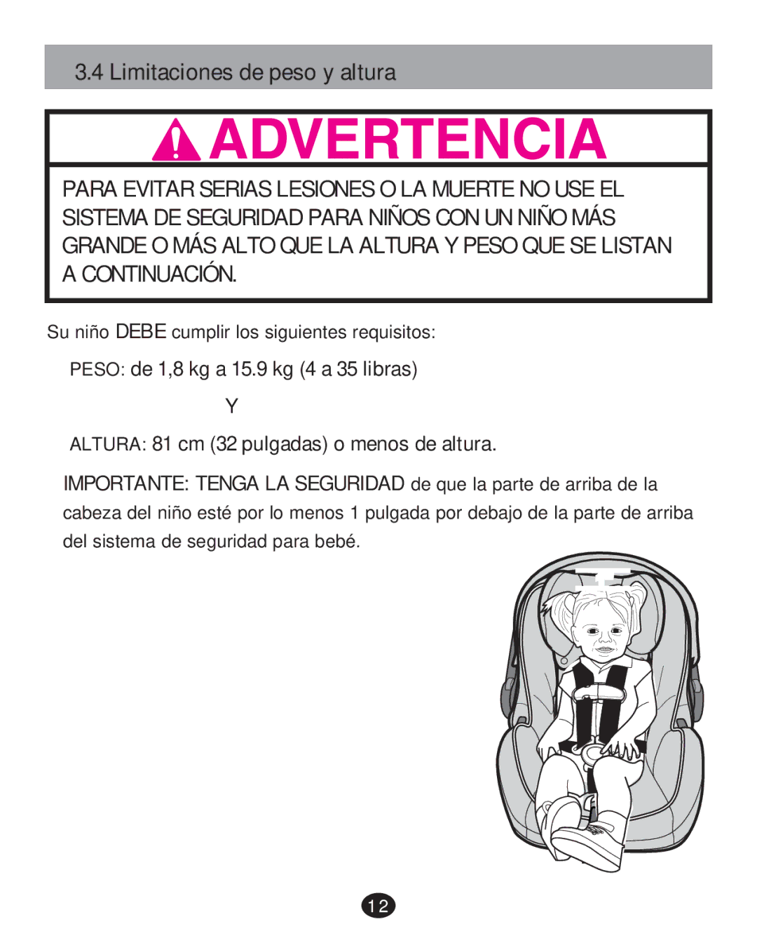 Graco 35 LX manual Limitaciones de peso y altura, ‡ Altura 81 cm 32 pulgadas o menos de altura 