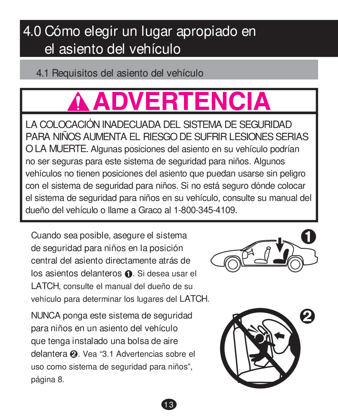 Graco 35 LX manual Cómo elegir un lugar apropiado en el asiento del vehículo 