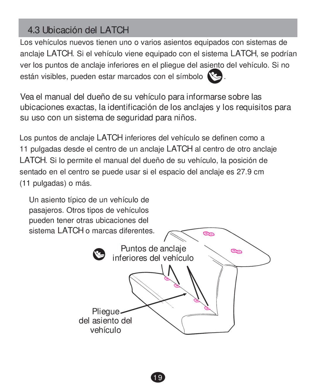 Graco 35 LX manual Ubicación del Latch 