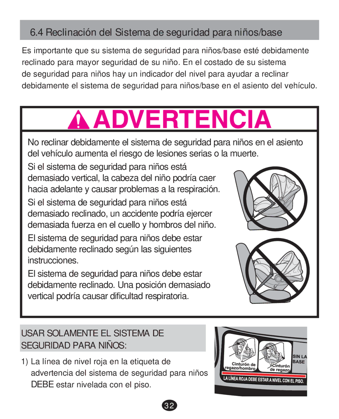 Graco 35 LX manual Reclinación del Sistema de seguridad para niños/base, Usar Solamente EL Sistema DE Seguridad Para Niños 