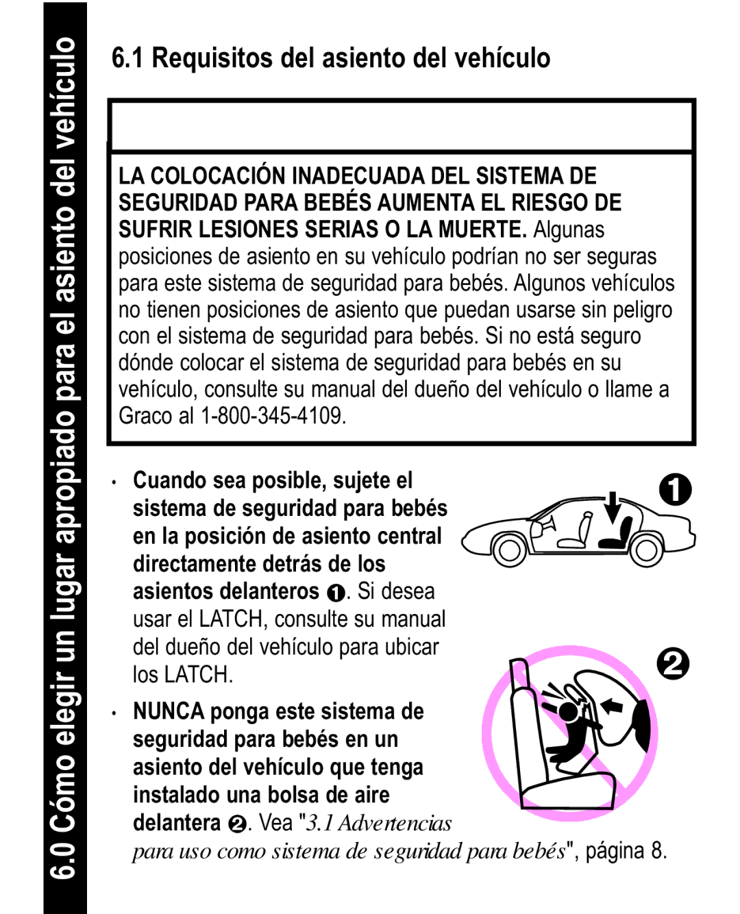 Graco 35 owner manual Requisitos del asiento del vehículo 