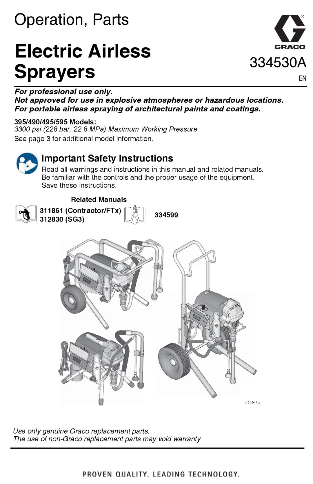 Graco 395/490/495/595 important safety instructions Related Manuals, Contractor/FTx, SG3, 334599 