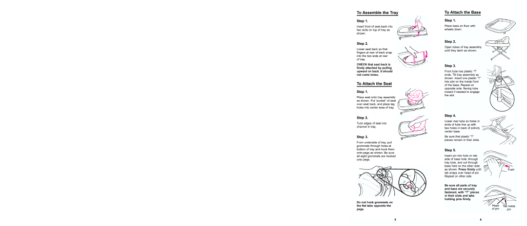 Graco 4033 manual To Assemble the Tray, To Attach the Seat, To Attach the Base 