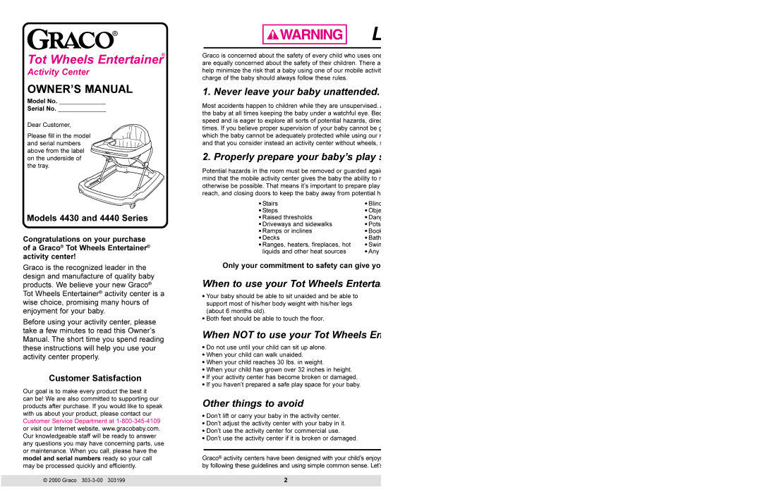 Graco 4440, 4430 manual Never leave your baby unattended, When not to use your Tot Wheels En, Other things to avoid 