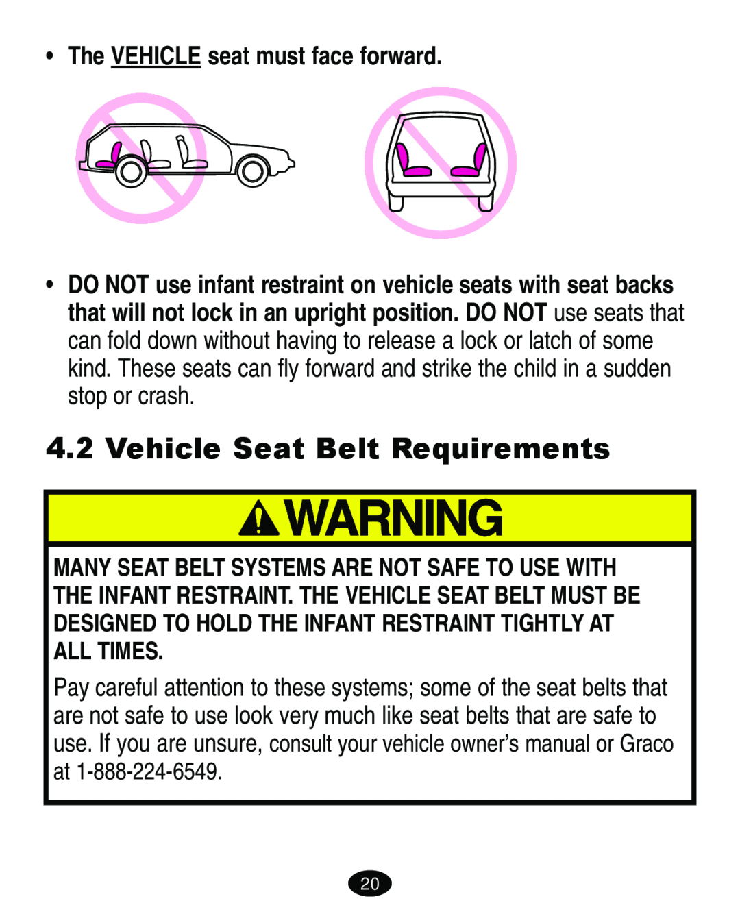 Graco 4460402 manual Vehicle Seat Belt Requirements, The VEHICLE seat must face forward 