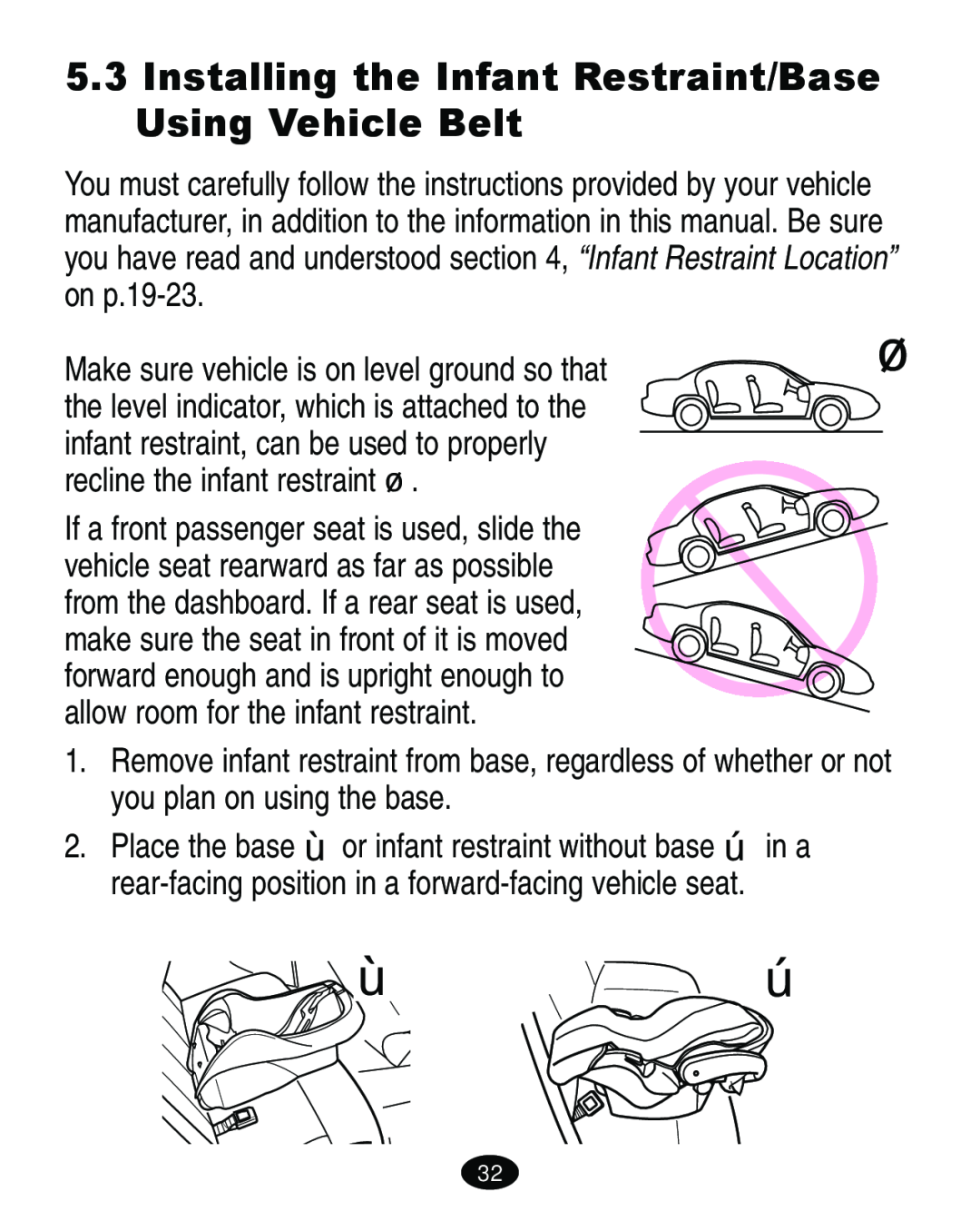 Graco 4460402 manual Œ , Installing the Infant Restraint/Base Using Vehicle Belt 