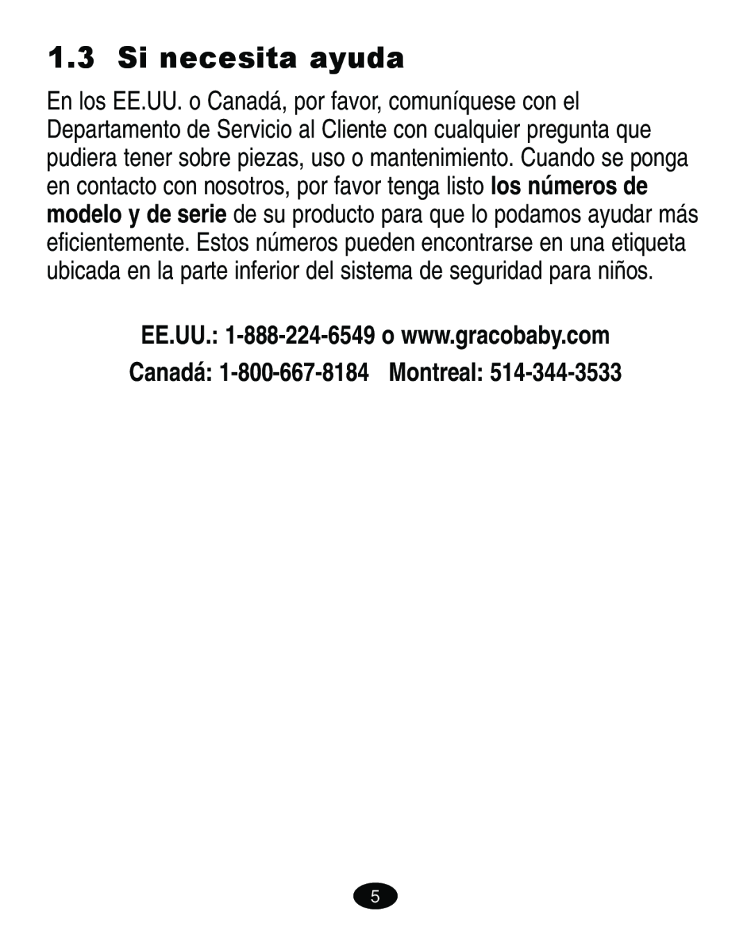 Graco 4460402 manual Si necesita ayuda, Canadá 1-800-667-8184 Montreal 