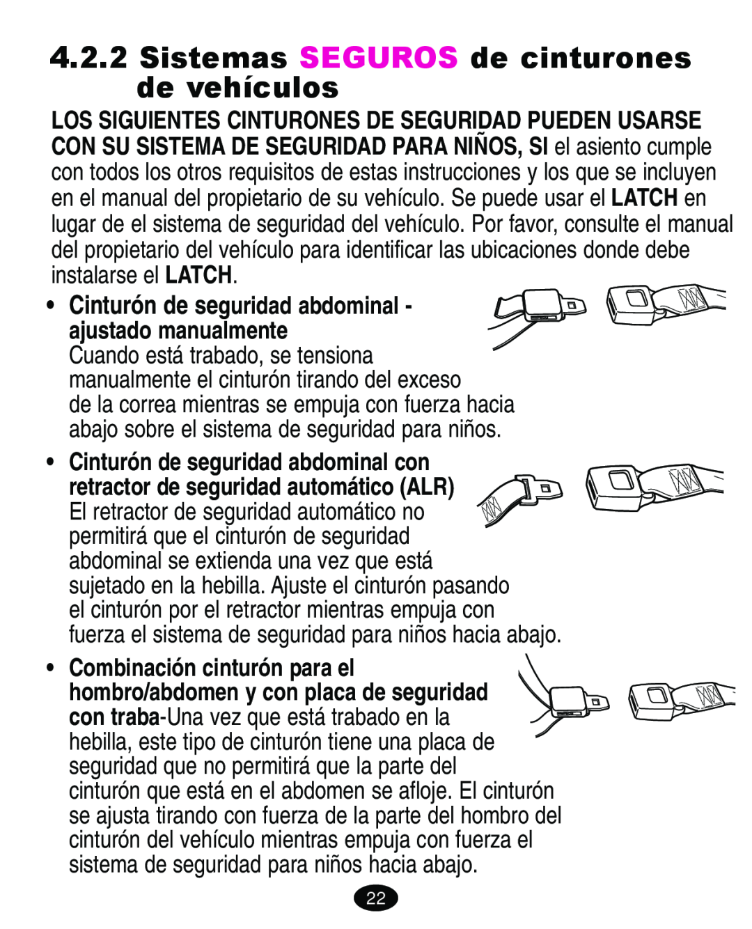 Graco 4460402 manual Sistemas SEGUROS de cinturones de vehículos, Cinturón de seguridad abdominal con 