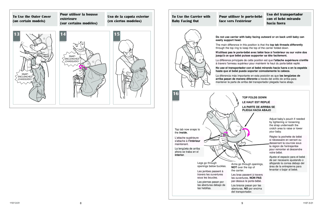 Graco 5070 owner manual To Use the Outer Cover Pour utiliser la housse, Con el bebé mirando 