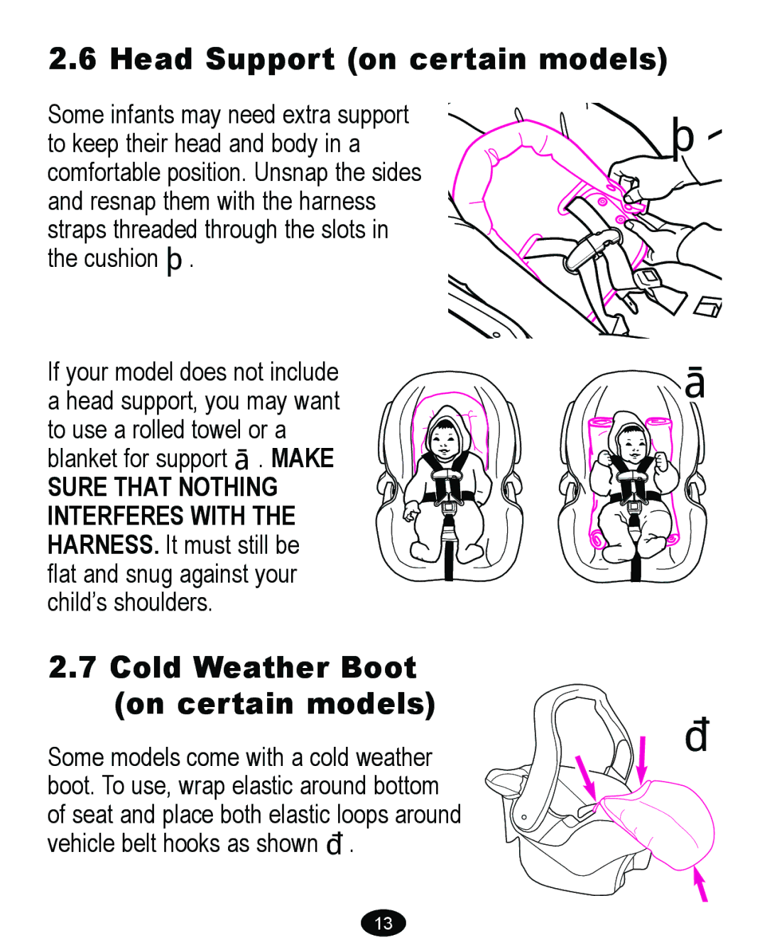 Graco 6110, 6111, 6114, 6113 manual Head Support on certain models, Cold Weather Boot On certain models 