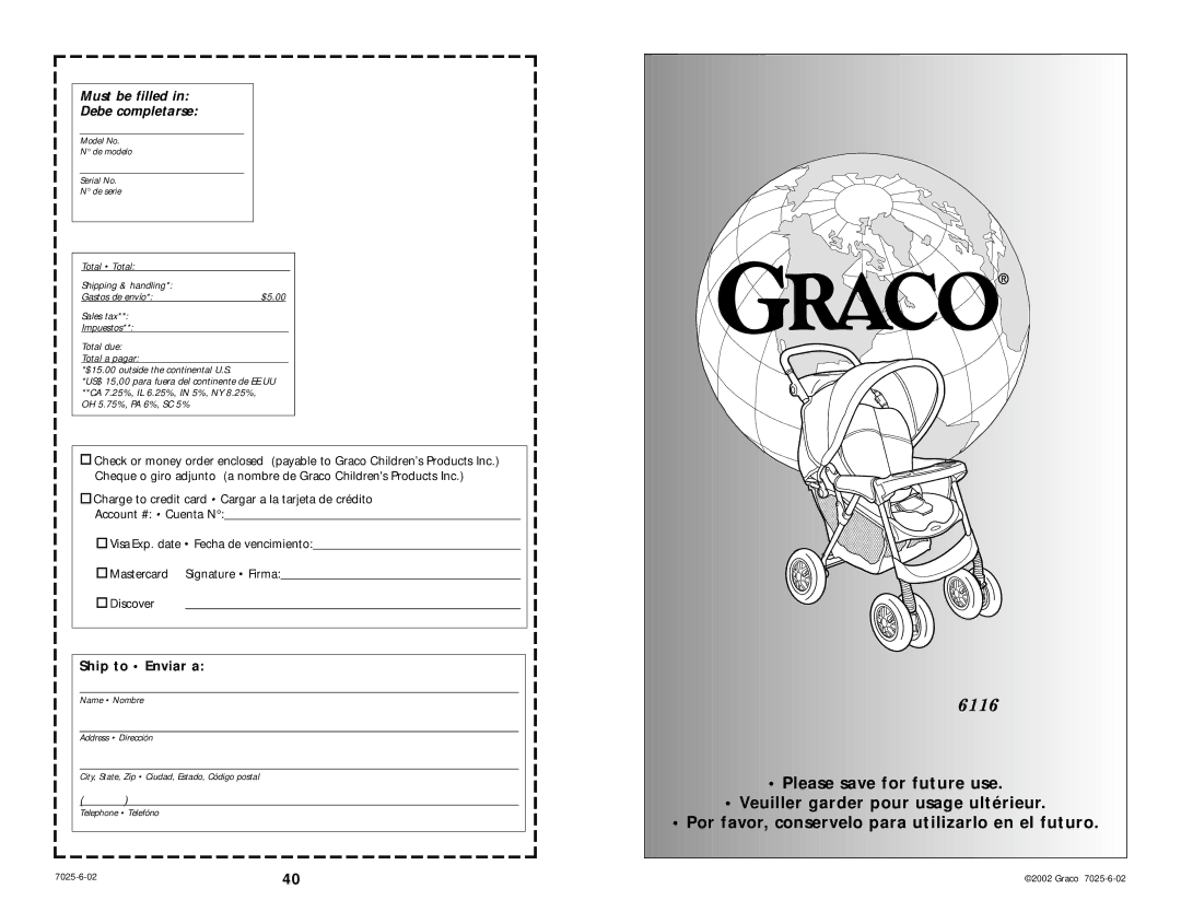 Graco 6116 manual Must be filled Debe completarse 