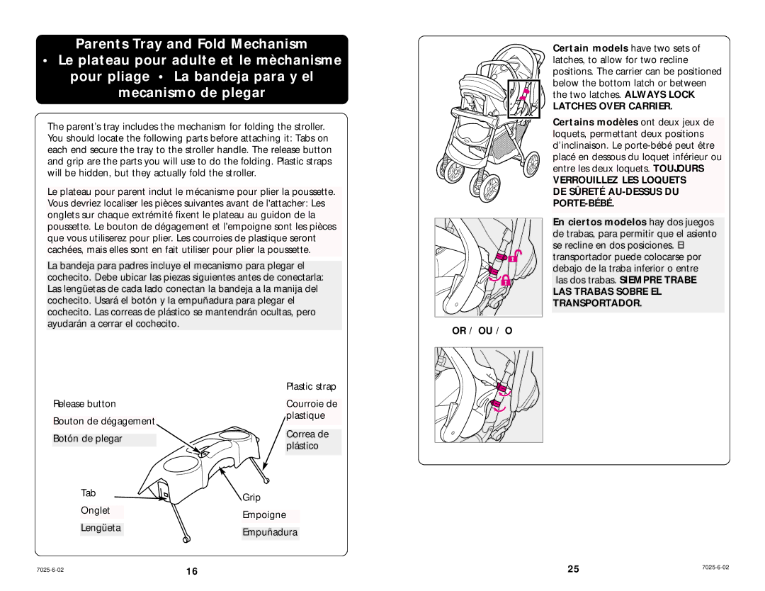 Graco 6116 manual Or / OU / O, Latches Over Carrier, Verrouillez LES Loquets DE Sûreté AU-DESSUS DU PORTE-BÉBÉ 