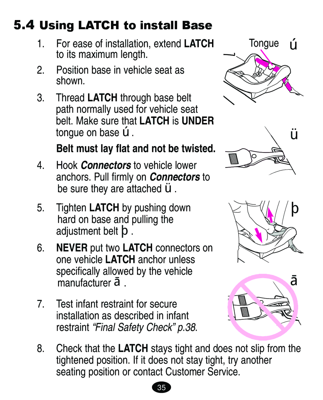 Graco 6212, 6213 manual Belt. Make sure that Latch is Under tongue on base , Hook Connectors to vehicle lower 