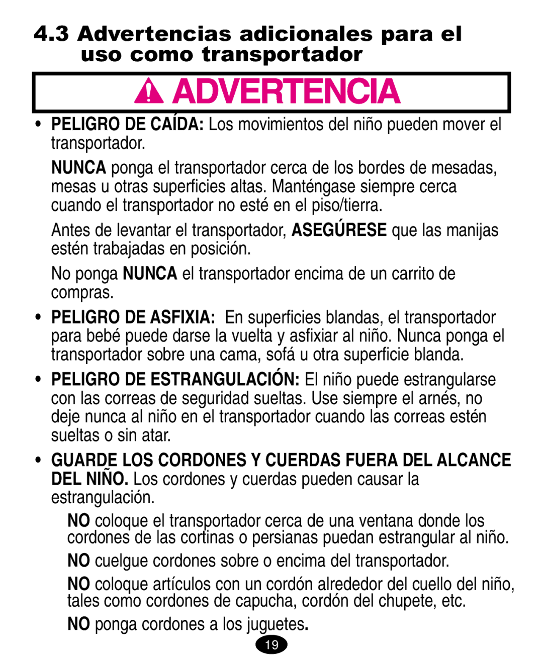 Graco 6123.6113 &6114, 6310 manual Advertencias adicionales para el uso como transportador, No ponga cordones a los juguetes 