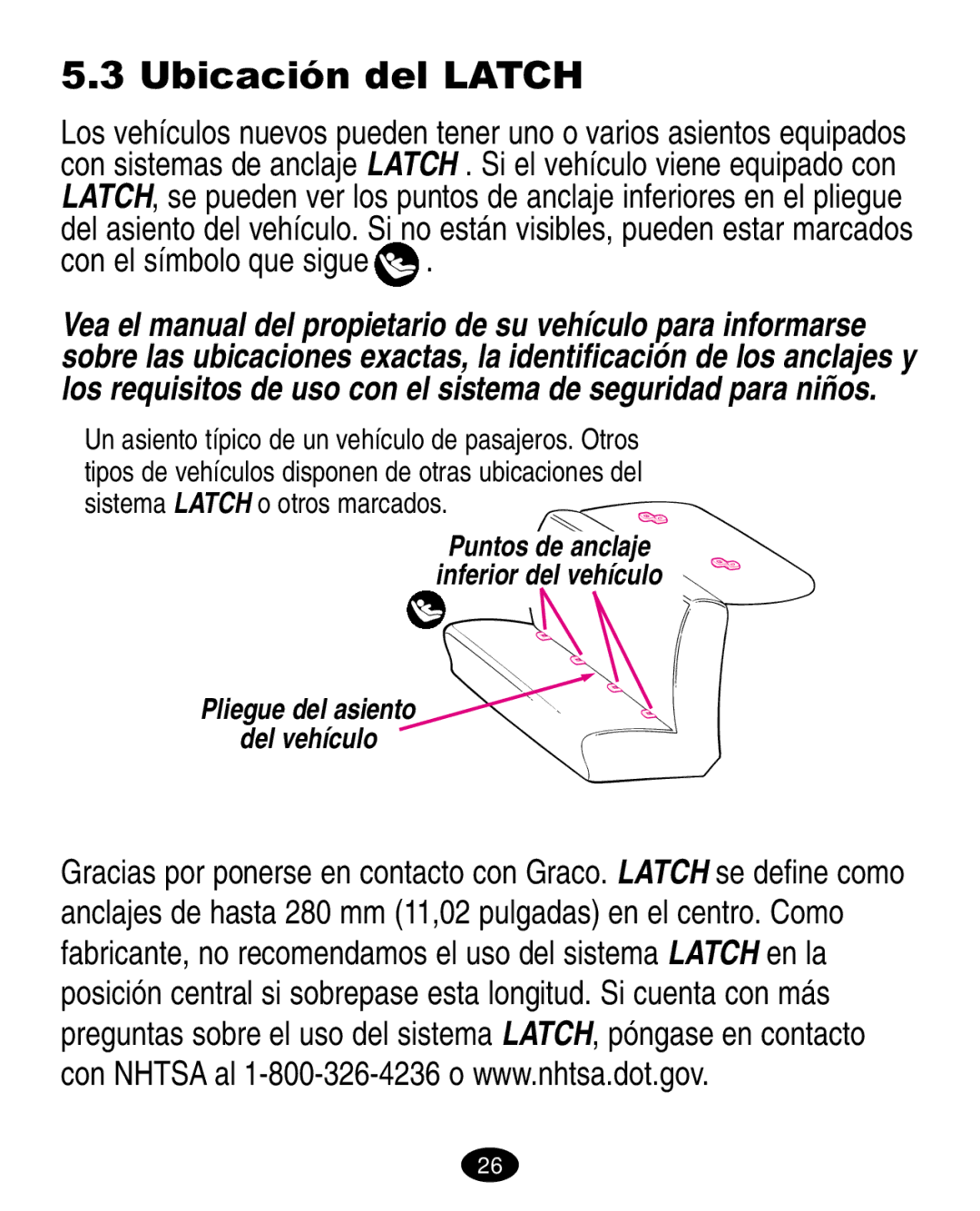 Graco 6310, 6123.6113 &6114 manual Ubicación del Latch 