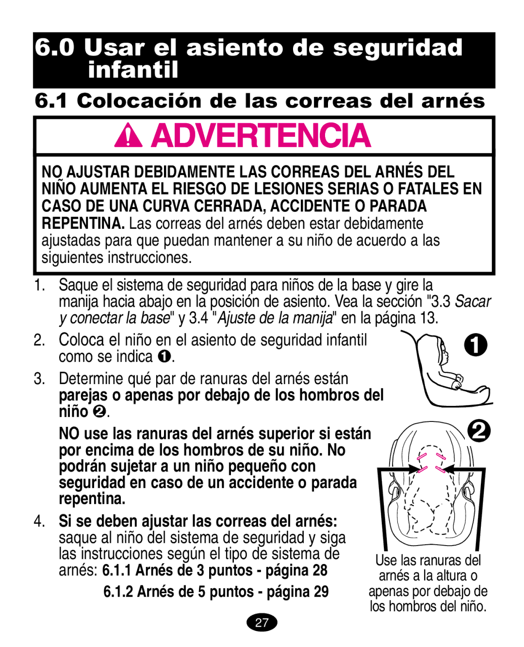 Graco 6123.6113 &6114, 6310 manual Usar el asiento de seguridad infantil, Colocación de las correas del arnés 