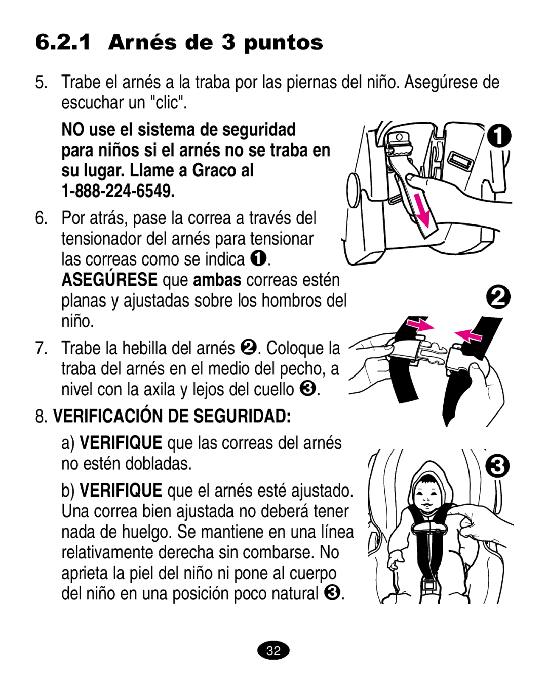 Graco 6310, 6123.6113 &6114 manual 1 Arnés de 3 puntos, Verifique que las correas del arnés no estén dobladas 