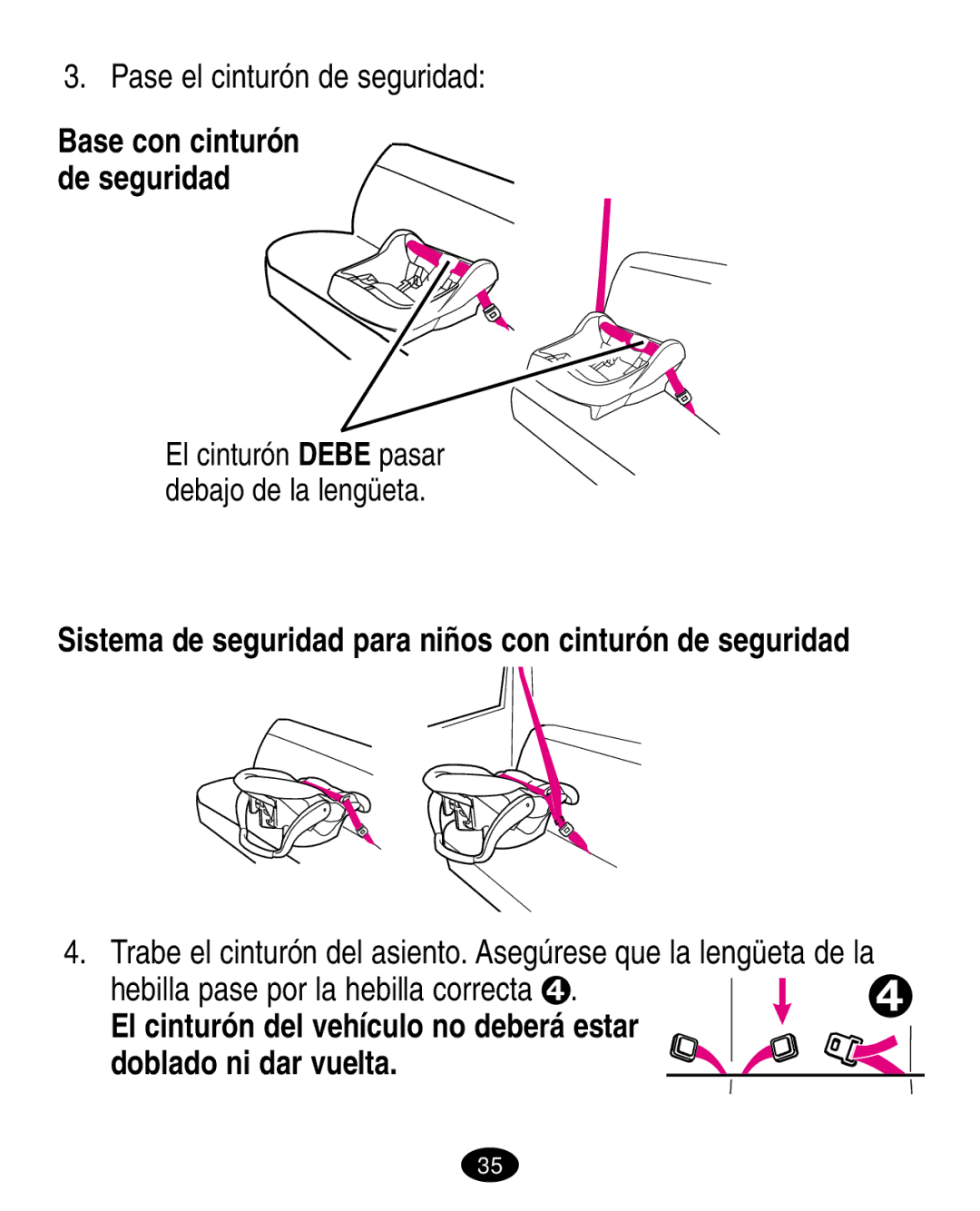 Graco 6123.6113 &6114, 6310 Pase el cinturón de seguridad, Hebilla pase por la hebilla correcta , Doblado ni dar vuelta 