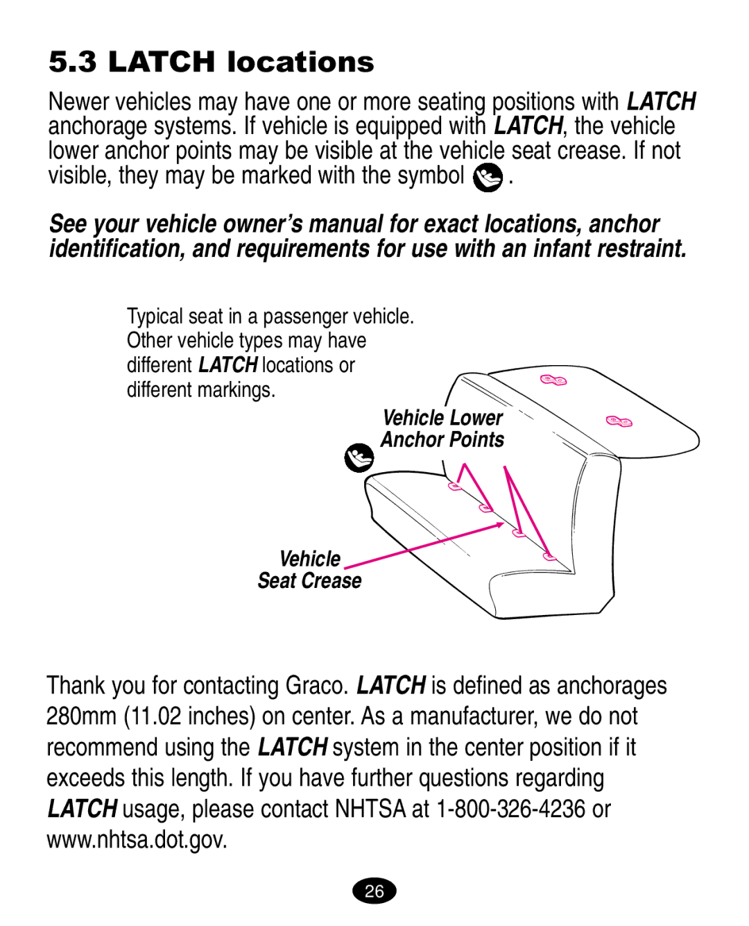 Graco 6310, 6123.6113 &6114 manual Latch locations 