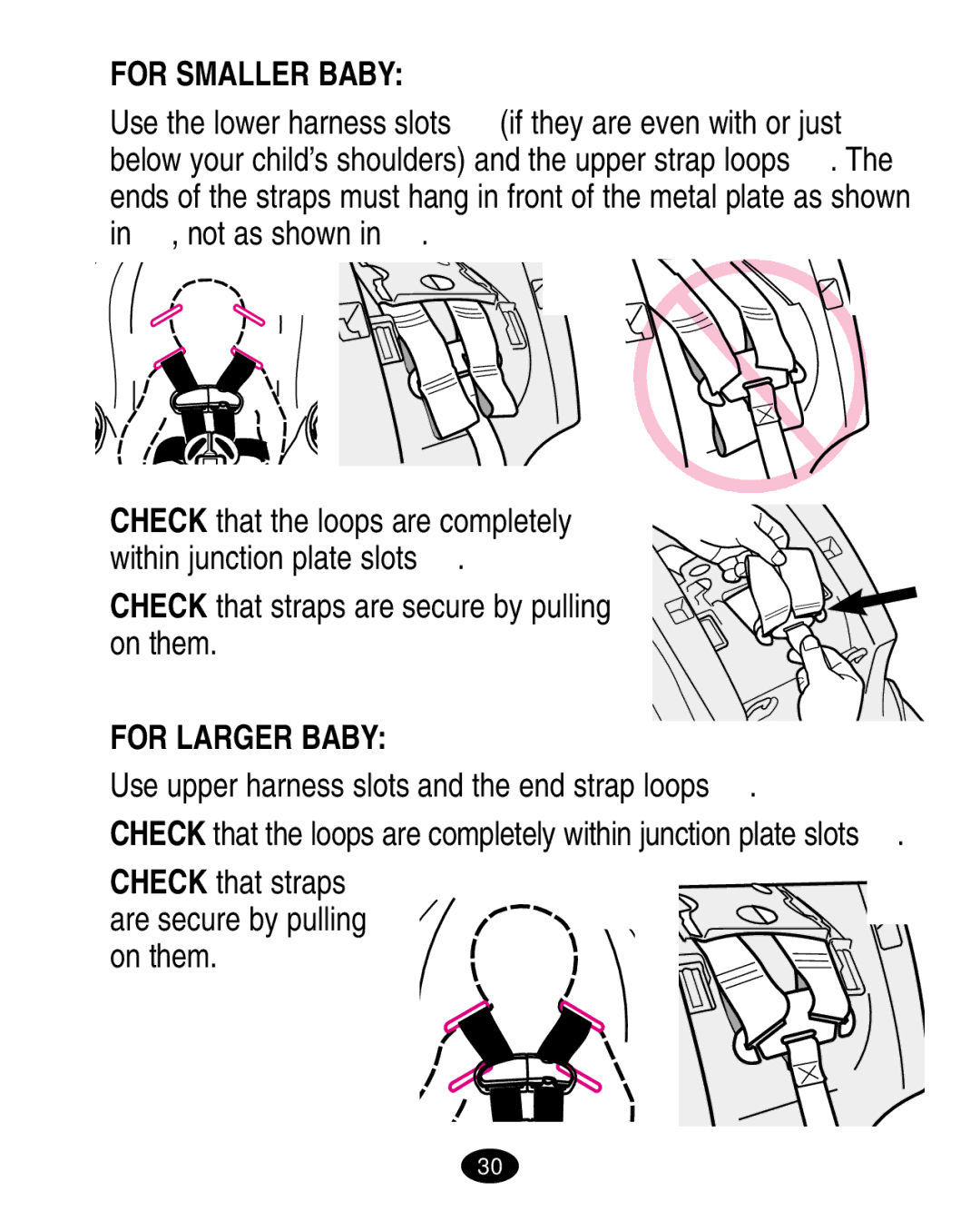 Graco 6310, 6123.6113 &6114 manual For Smaller Baby, For Larger Baby, Use upper harness slots and the end strap loops  