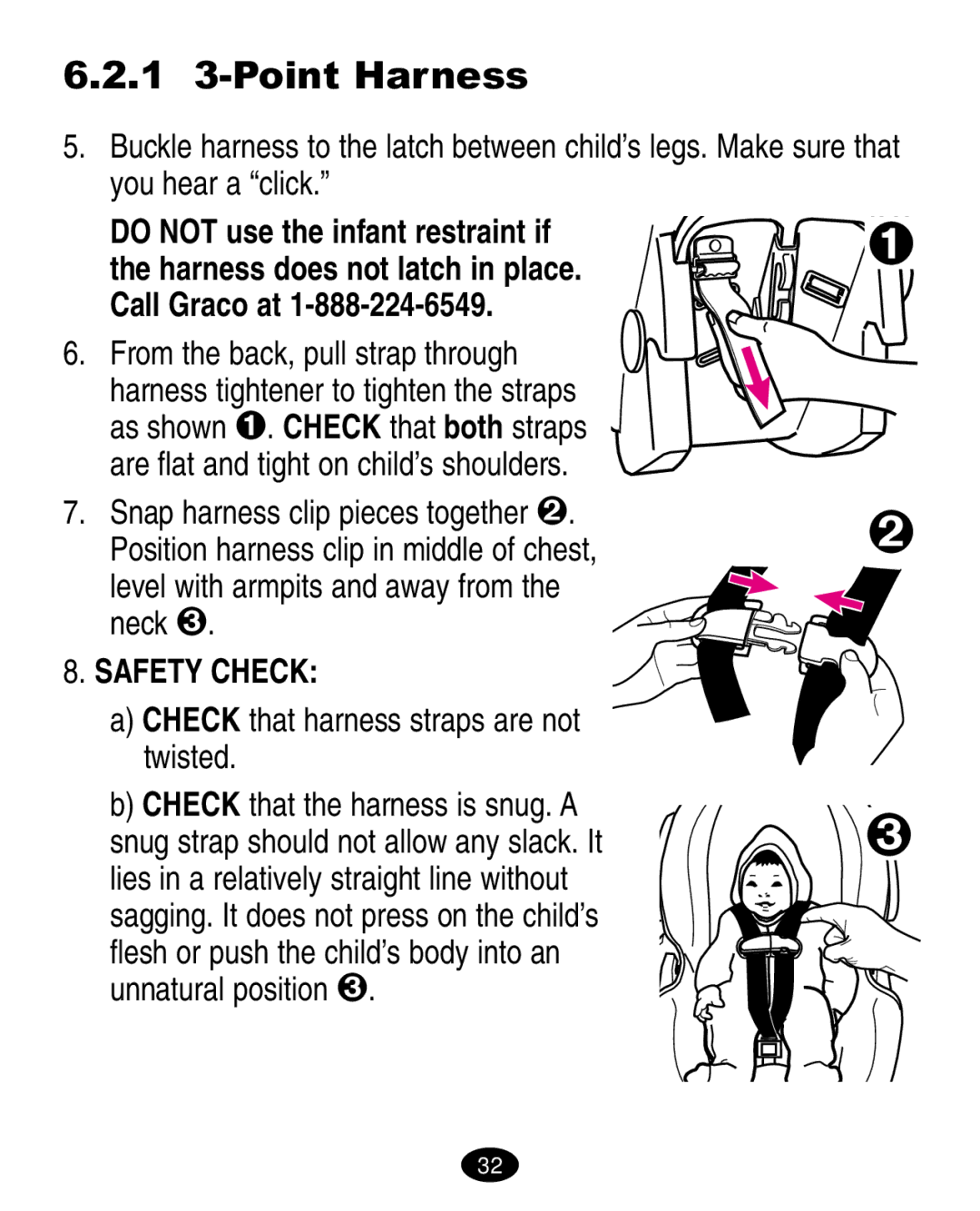 Graco 6310, 6123.6113 &6114 manual 1 3-Point Harness, Check that harness straps are not twisted 