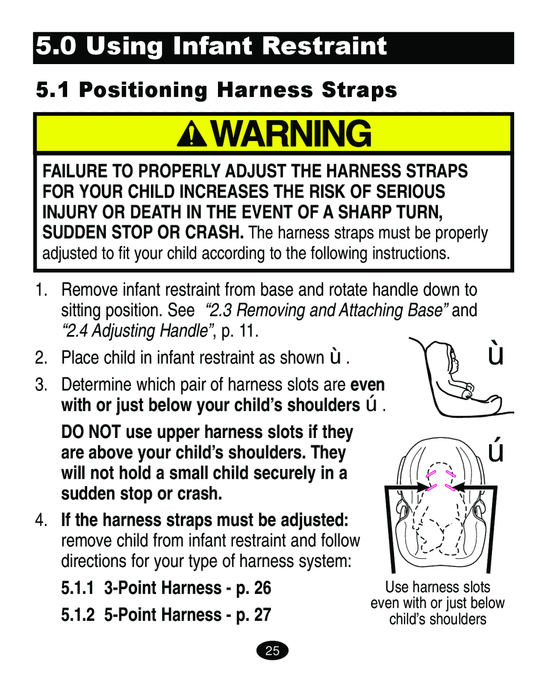 Graco 6111, 6316, 6114, 6118 manual Using Infant Restraint, Positioning Harness Straps 