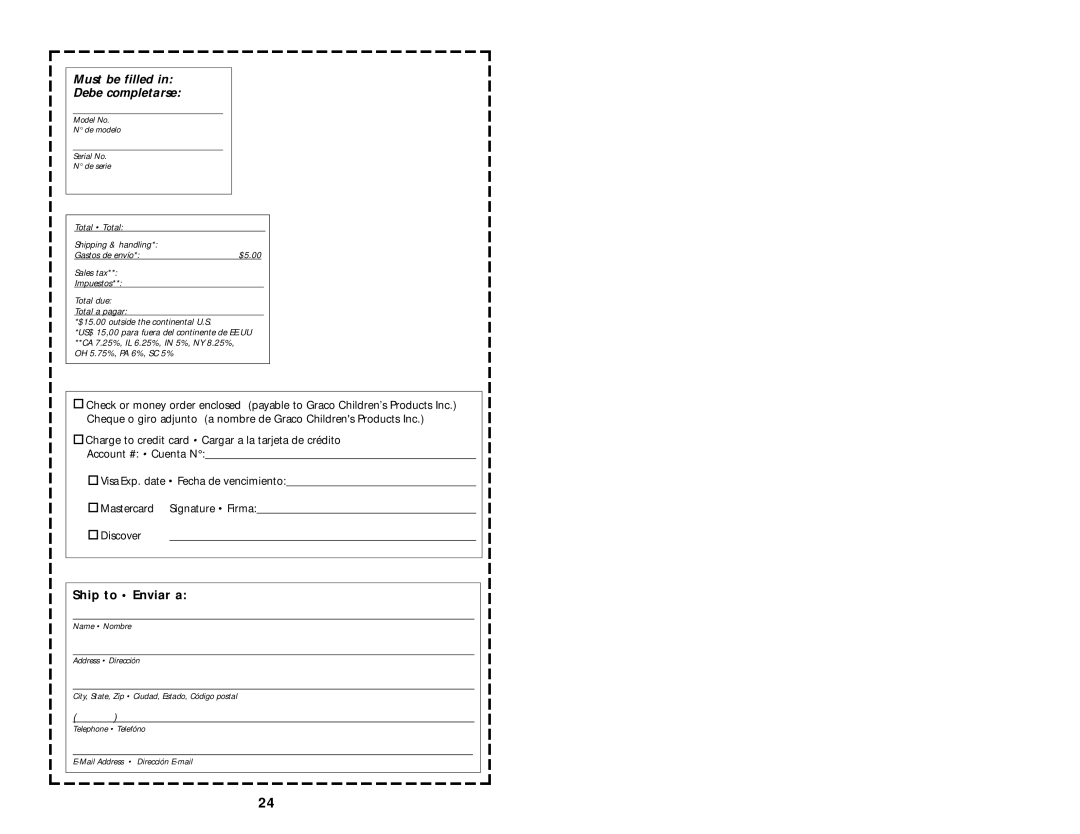 Graco 6478 owner manual Must be filled Debe completarse 