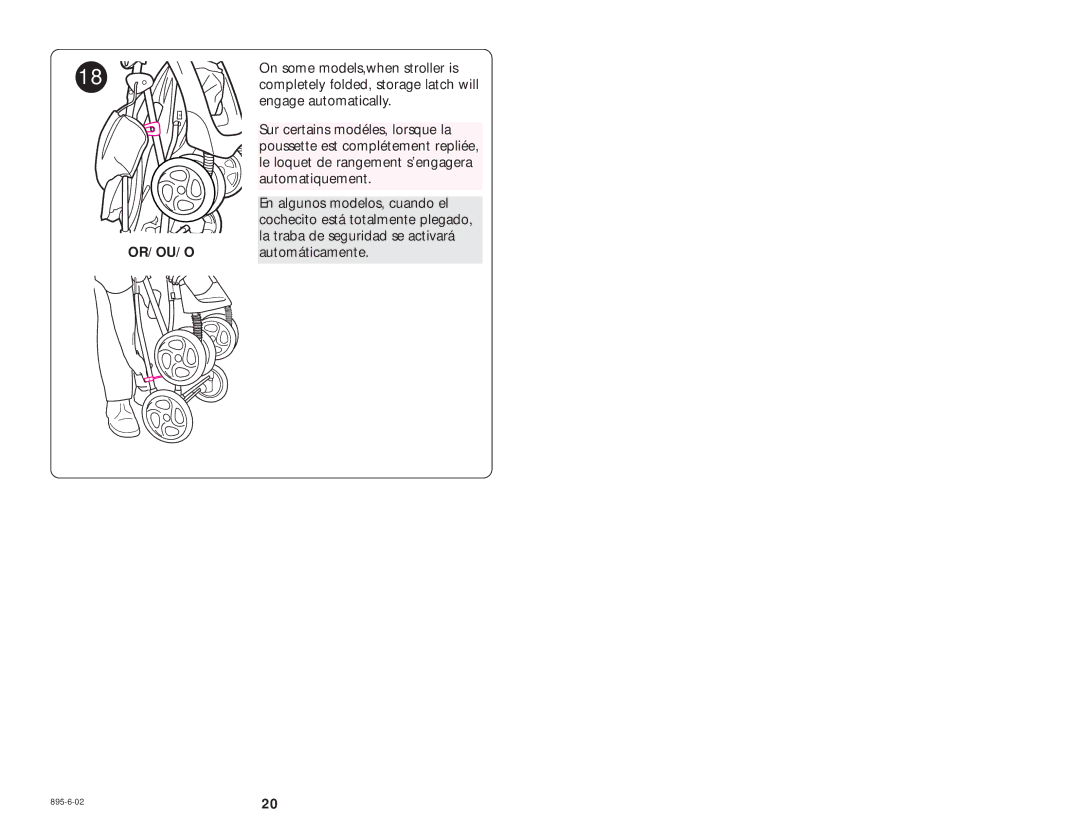 Graco 6874, 6888 manual On some models,when stroller is 