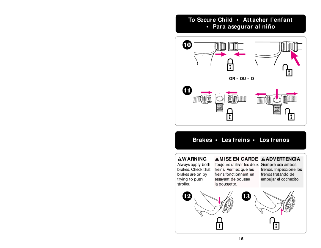 Graco 6907 manual To Secure Child Attacher l’enfant Para asegurar al niño, Brakes Les freins Los frenos, Or OU O 