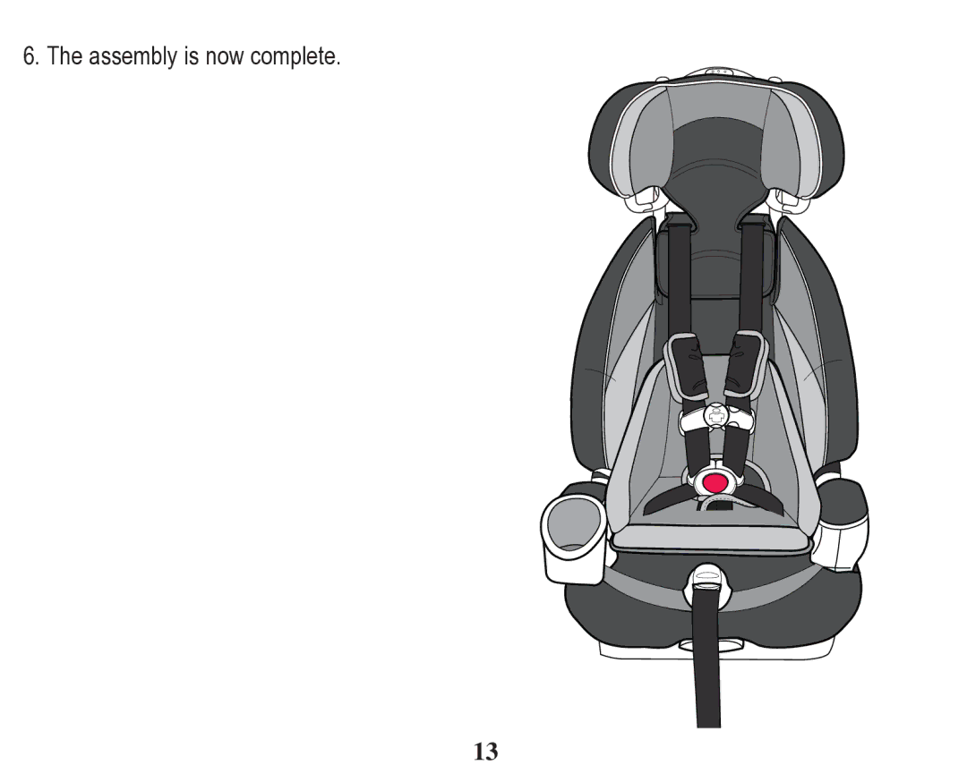 Graco 70 owner manual Assembly is now complete 