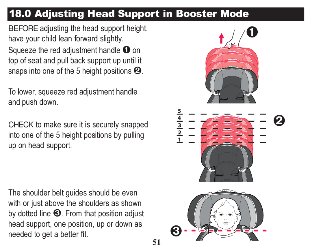 Graco 70 owner manual Adjusting Head Support in Booster Mode 