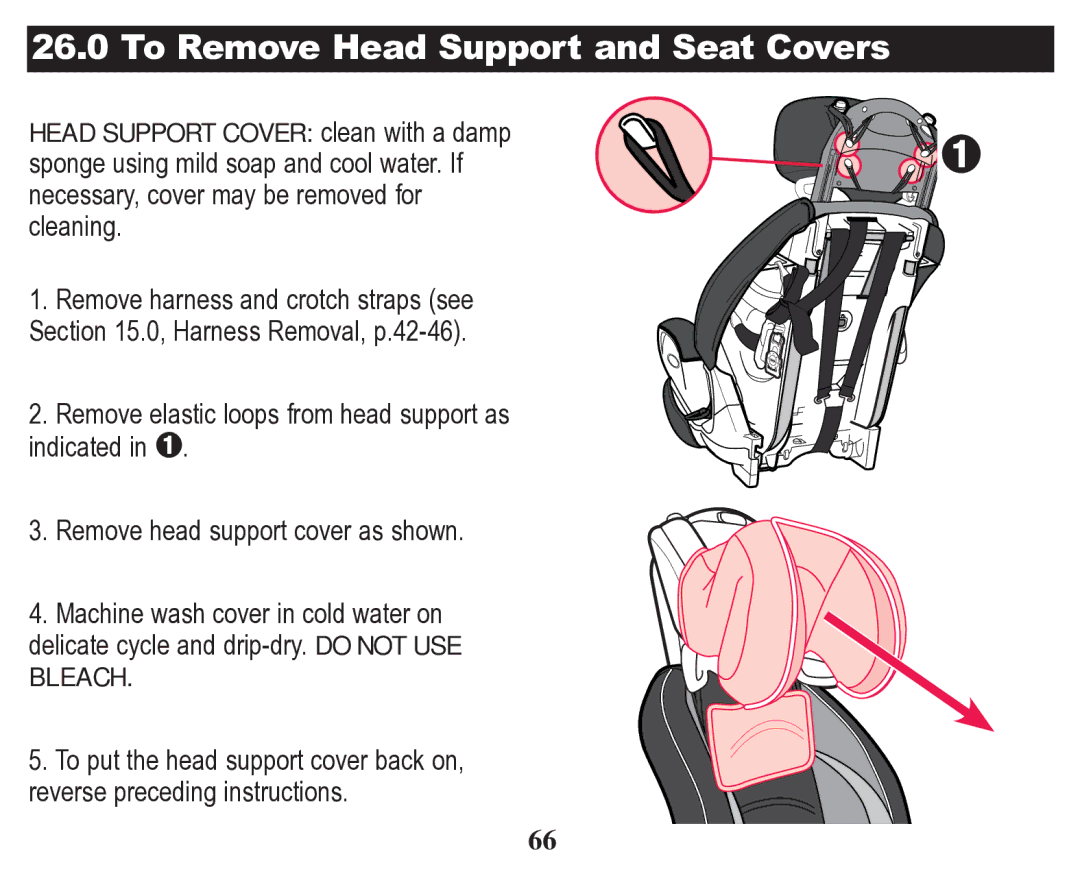 Graco 70 owner manual To Remove Head Support and Seat Covers, Head Support Cover clean with a damp 