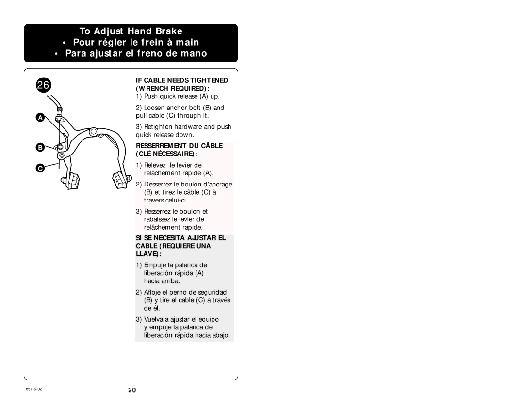 Graco 7420 manual Resserrement DU Câble 