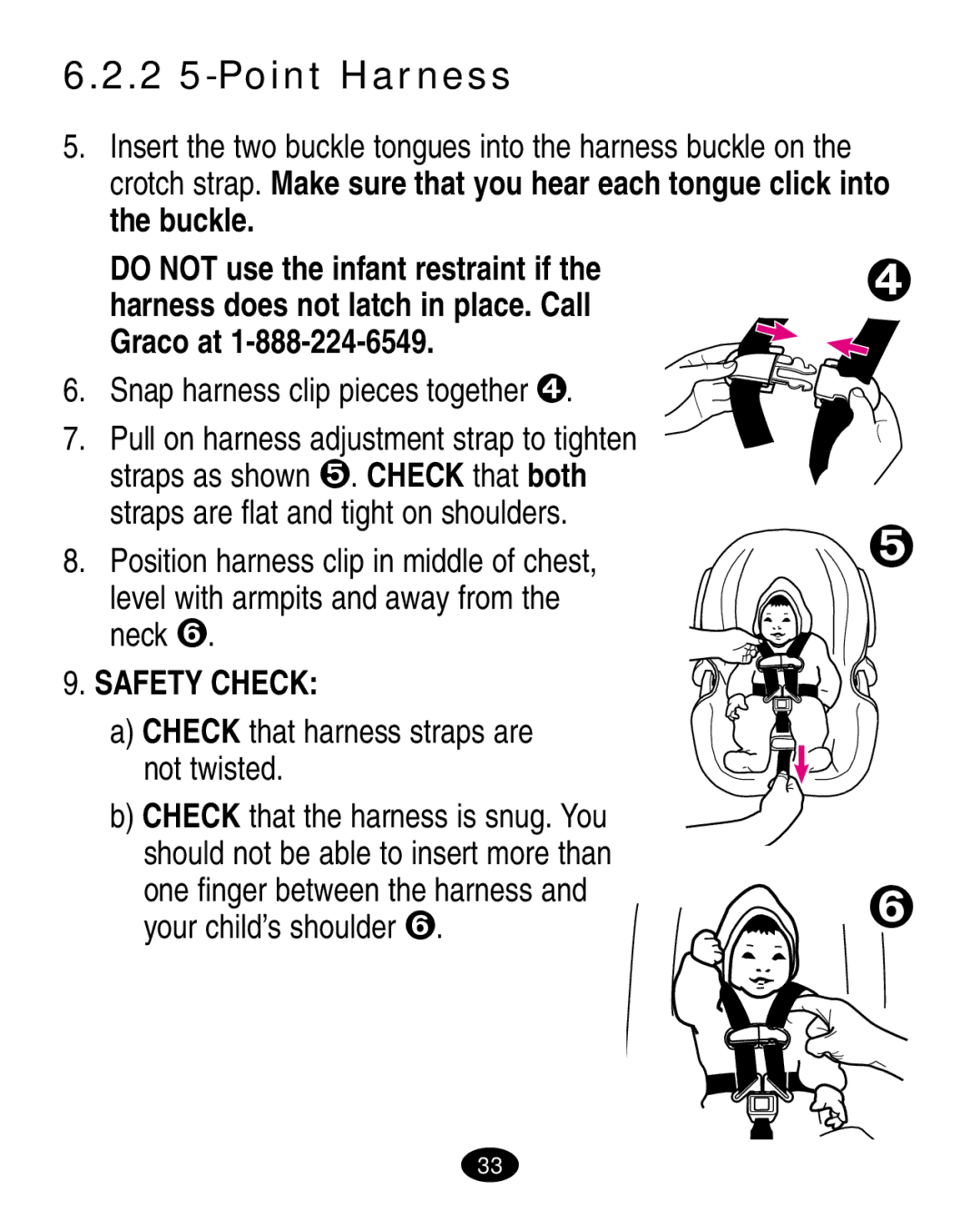 Graco 7420 manual 2 5-Point Harness, Check that harness straps are not twisted 