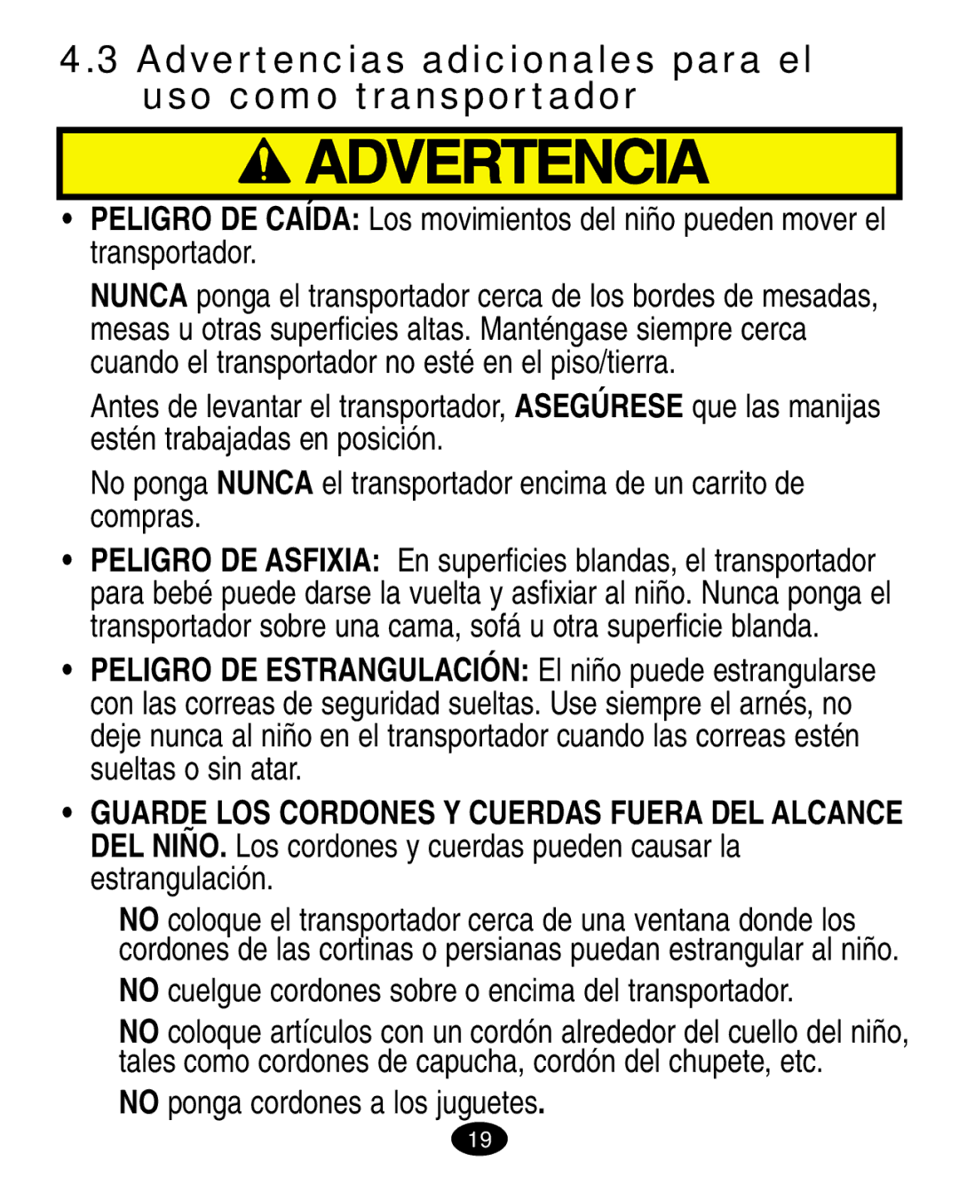 Graco 7420 Advertencias adicionales para el uso como transportador, No cuelgue cordones sobre o encima del transportador 