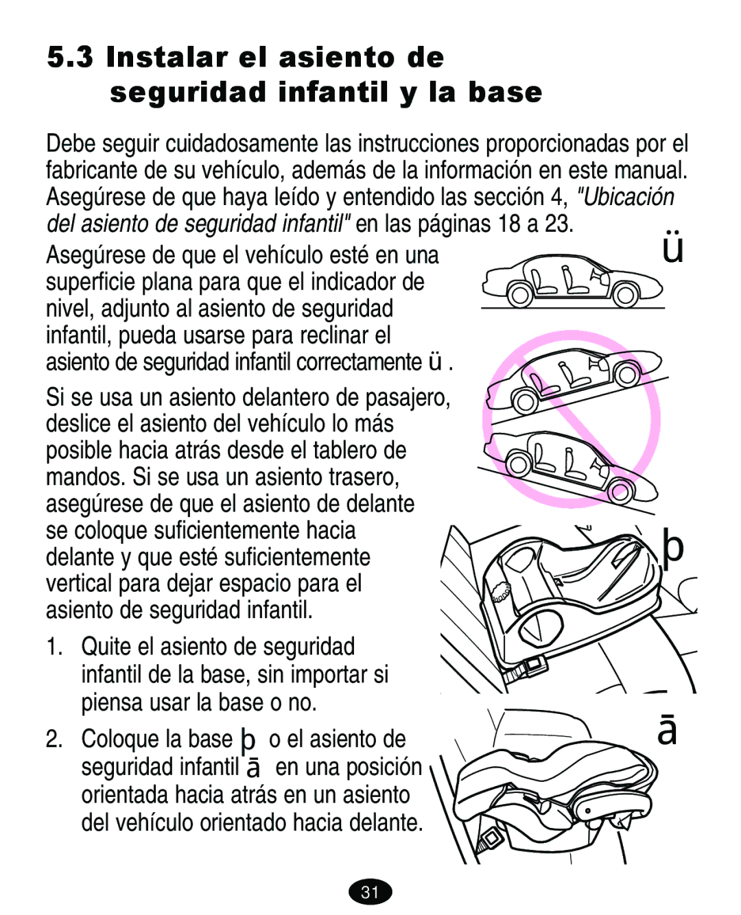 Graco 7421 owner manual Instalar el asiento de seguridad infantil y la base 