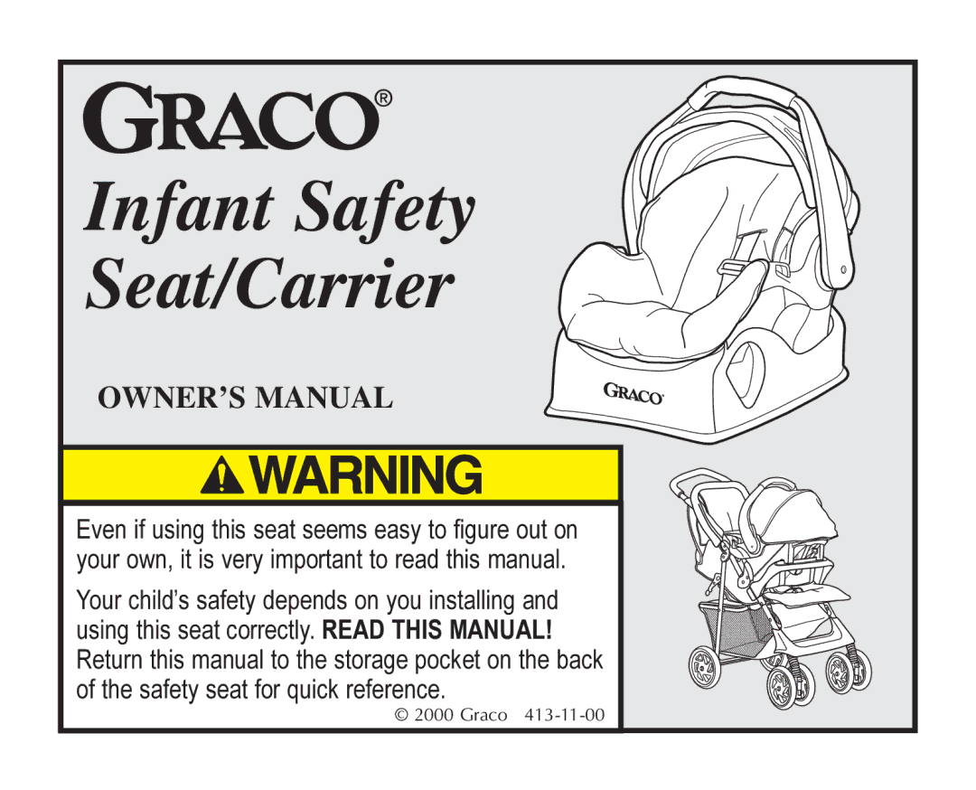 Graco 7421 owner manual Infant Safety Seat/Carrier 