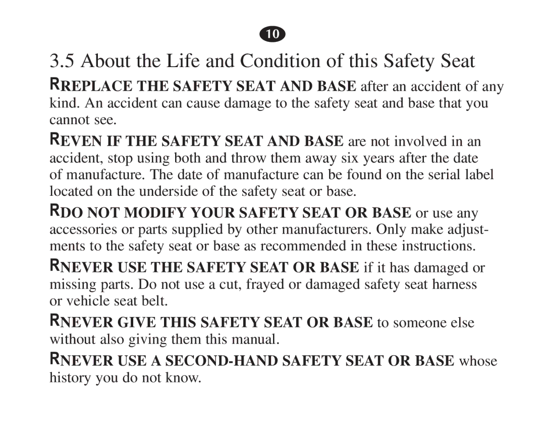 Graco 7421 owner manual About the Life and Condition of this Safety Seat 