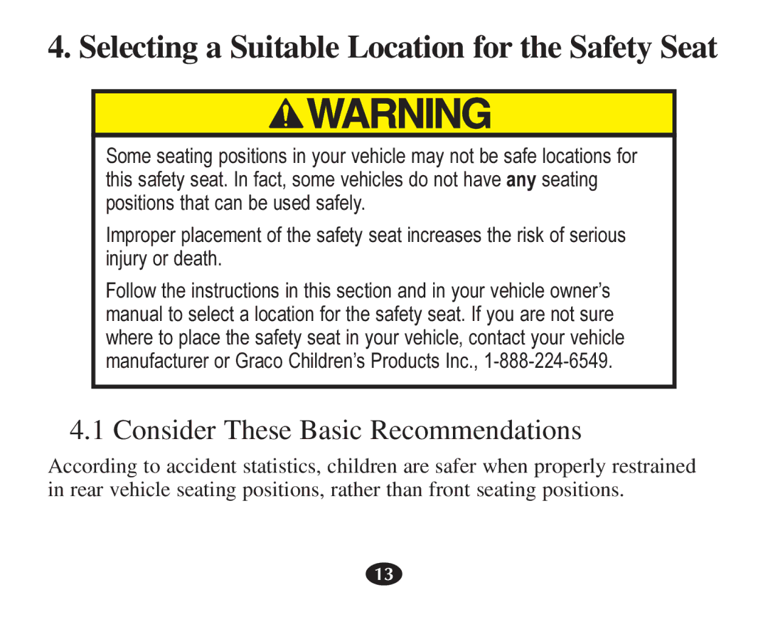 Graco 7421 owner manual Selecting a Suitable Location for the Safety Seat, Consider These Basic Recommendations 