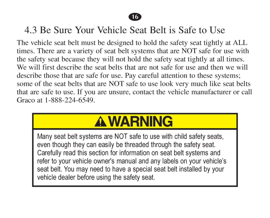 Graco 7421 owner manual Be Sure Your Vehicle Seat Belt is Safe to Use 