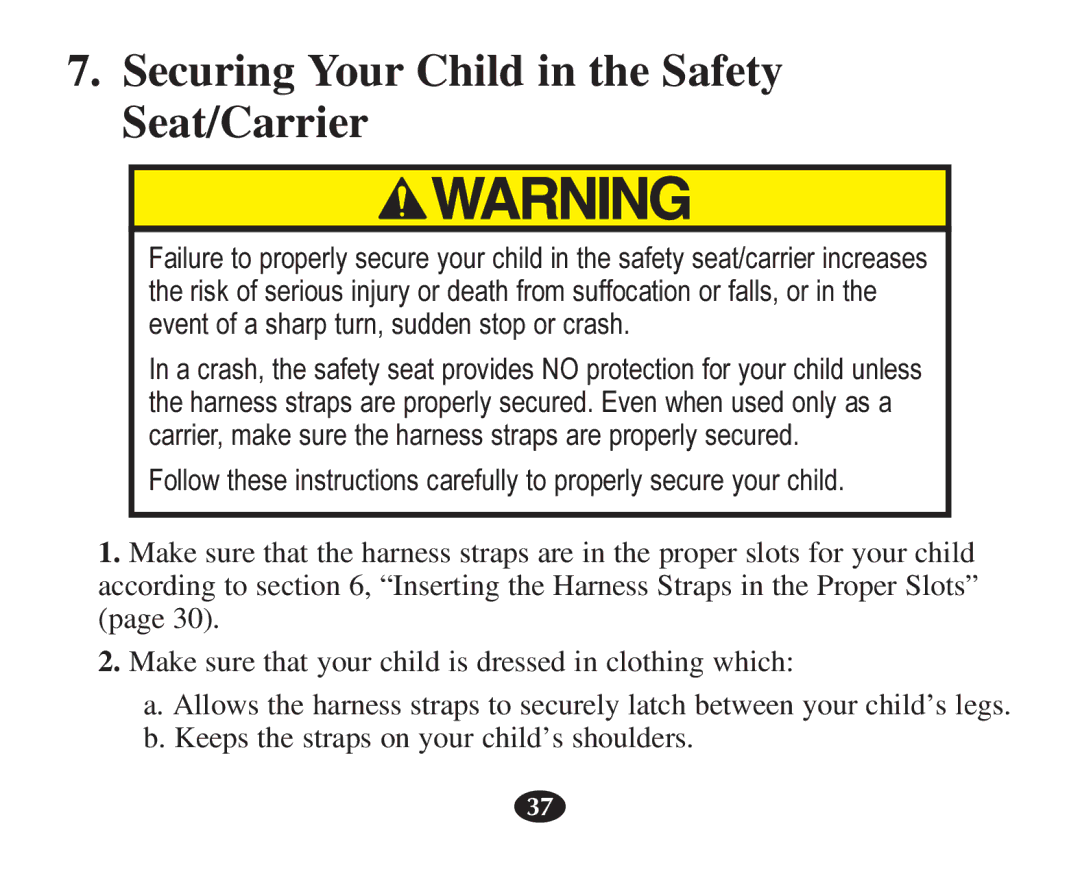 Graco 7421 owner manual Securing Your Child in the Safety Seat/Carrier 