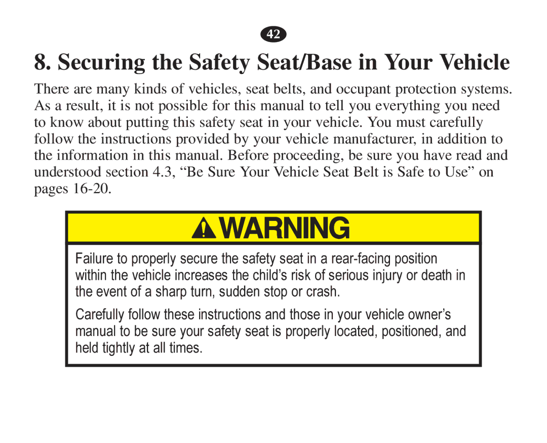 Graco 7421 owner manual Securing the Safety Seat/Base in Your Vehicle 